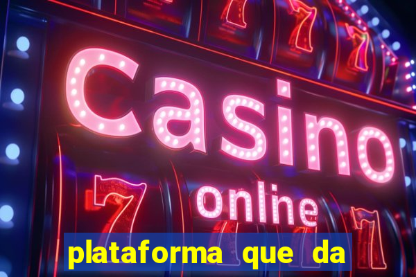 plataforma que da 30 reais para jogar